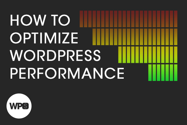 How to Optimize WordPress Performance