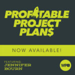 Profitable Project Plans with Jennifer Bourn