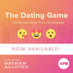 The Dating Game: Understanding Price Anchoring with Nathan Allotey