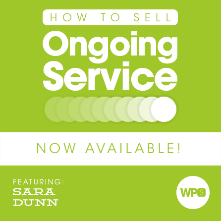 How to Sell Ongoing Service with Sara Dunn
