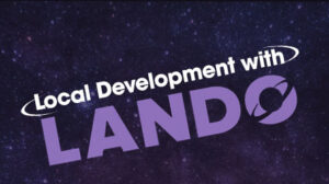 Thumbnail for Local Development with Lando