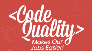 Thumbnail for Code Quality Makes Our Jobs Easier