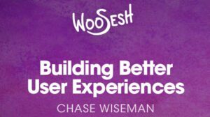 Thumbnail for Building Better User Experiences