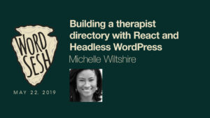 Thumbnail for Building a therapist directory with React and Headless WordPress