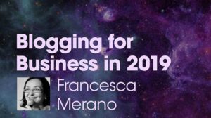 Thumbnail for Blogging for Business in 2019