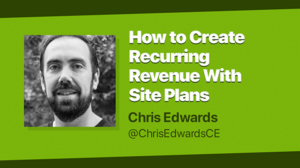 Thumbnail for How to Create Recurring Revenue With Site Plans