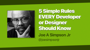 Thumbnail for 5 Simple Rules EVERY Developer or Designer Should Know