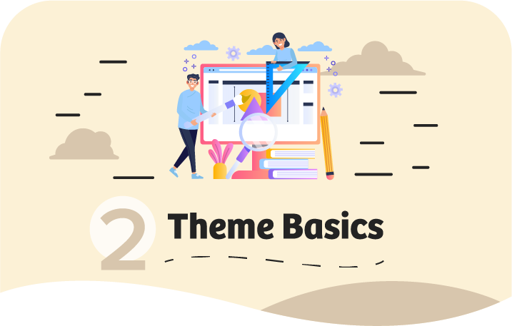 2. Theme Basics
