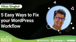 Thumbnail for 5 Easy Ways to Fix your WordPress Workflow