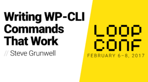 Thumbnail for Writing WP-CLI Commands That Work
