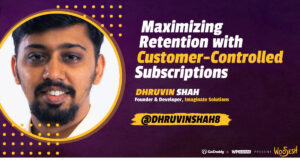 Thumbnail for Maximizing Retention with Customer-Controlled Subscriptions