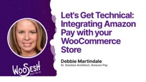 Thumbnail for Let’s Get Technical: Integrating Amazon Pay with your WooCommerce Store