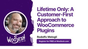 Thumbnail for Lifetime Only: A Customer-First Approach to WooCommerce Plugins